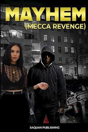 Mayhem "Mecca Revenge"