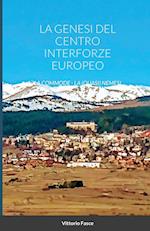 La Genesi del Centro Interforze Europeo