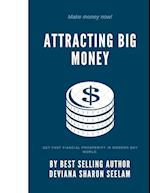 Attracting Big Money