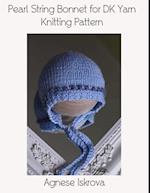 Pearl String Bonnet for DK Yarn Knitting Pattern