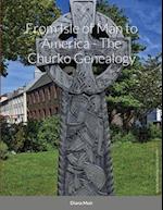 From Isle of Man to America - The Churko Genealogy