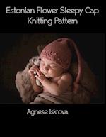 Estonian Flower Sleepy Cap Knitting Pattern