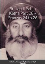 Sri Jap Ji Sahib Katha Part 08 - Stanzas 24 to 26