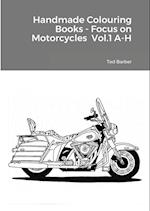 Handmade Colouring Books - Focus on Motorcycles  Vol.1 A-H