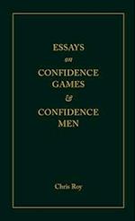 Essays on Confidence Games and Confidence Men 