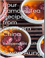 Four Famous Tea Recipes from Southern China