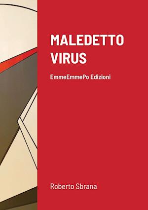 MALEDETTO VIRUS