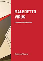 MALEDETTO VIRUS