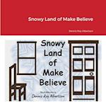 Snowy Land of Make Believe 