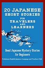 20 Japanese Short Stories for Travelers and Learners Read Japanese Mystery Stories for Beginners 