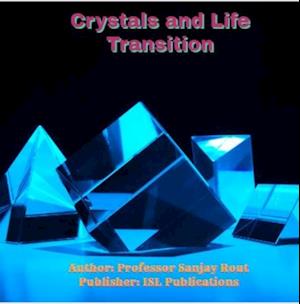 Crystals and Life Transition