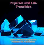 Crystals and Life Transition