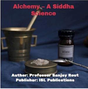 Alchemy - A Siddha Science