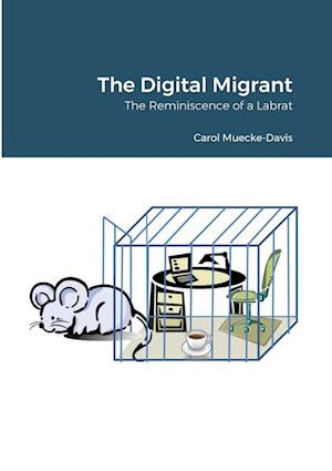 The Digital Migrant