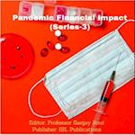 Pandemic Financial Impact (Series-3)