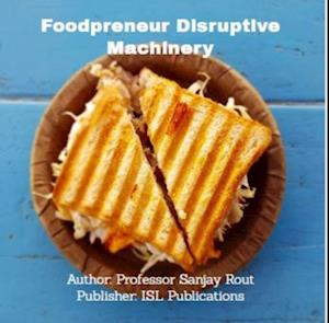 Foodpreneur Disruptive Machinery