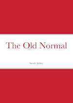 The Old Normal 