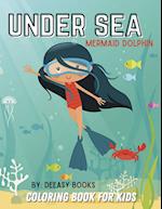 Under Sea Coloring Book For Kids 