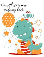 Fun with dinosaurs coloring book 