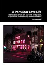 A Porn Star Love Life