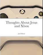 Thoughts About Jesus and Xbox