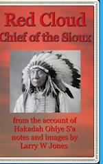 Red Cloud - Chief Of the Sioux - Hardcover 