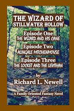 The Wizard of Stillwater Hollow Episode One Episode Two Episode Three 