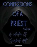 Confessions Of A Priest Volume 1   A collection of scribed art