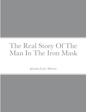 The Real Story Of The Man In The Iron Mask