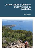 A New Chum's Guide to Bushwalking in Australia