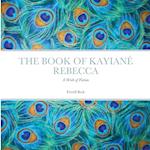 THE BOOK OF KAYIANÉ REBECCA 