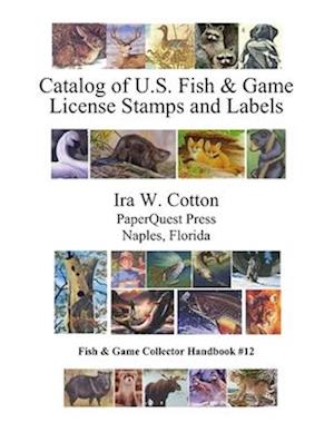 Catalog of U.S. Fish & Game License Stamps and Labels