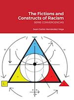 The Fictions and Constructs of Racism 