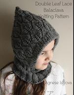 Double Leaf Lace Balaclava Knitting Pattern