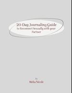 20-Day Journaling Guide to Reconnect Sexually with your Partner 