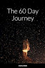 The 60 Day Journey 