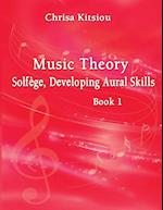 Chrisa Kitsiou, Music Theory - Solfège, Developing Aural Skills - Book 1 