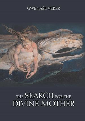 The Search for the Divine Mother