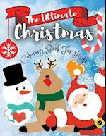 The Ultimate Christmas Coloring Book for Kids 