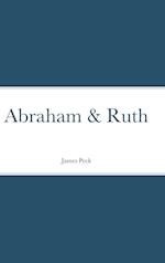 Abraham & Ruth 