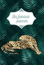 Be fearless planner 