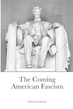 The Coming American Fascism 