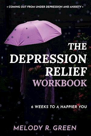 The Depression Relief Workbook