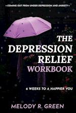 The Depression Relief Workbook