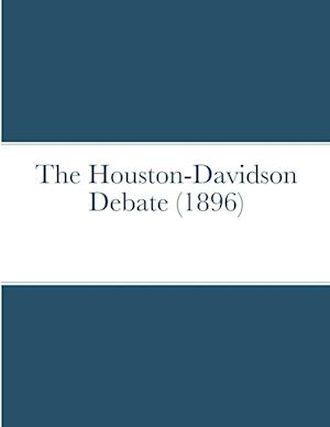 The Houston-Davidson debate (1896)