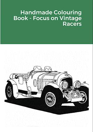 Handmade Colouring Book - Focus on Vintage Racers