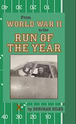 From World War II to the Run of the Year 