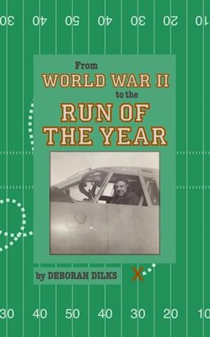 From World War II to the Run of the Year