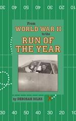 From World War II to the Run of the Year