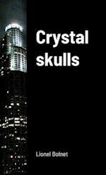 Crystal skulls